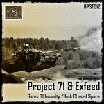 cover: Exfeed|Project 71 - Gates Of Insanity/In A Closed Space