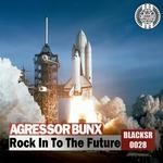 cover: Agressor Bunx - Rock In To The Future