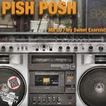 cover: Pish Posh - My Sweet Exorcist