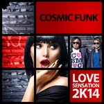 cover: Cosmic Funk - Love Sensation 2K14