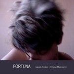 cover: Bordoni, Isabella|Christian Mastroianni - Fortuna