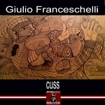 cover: Giulio Franceschelli - Cuss