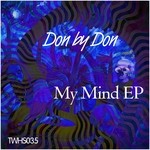 cover: Don By Don - My Mind EP