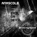 cover: Anascole - Evil Or Devil