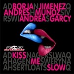 cover: Andres Mu?oz|Borja Jimenez - Kiss Me Slow