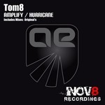 cover: Tom8 - Amplify/Hurricane