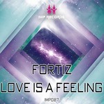 cover: Fortiz - Love Is A Feeling