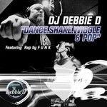 cover: Dj Debbie D - Dance Shake Wiggle & Pop