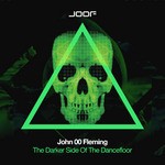 cover: John 00 Fleming - The Darker Side Of The Dancefloor