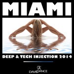 cover: Various - Miami 2014 - Deep & Tech Injection