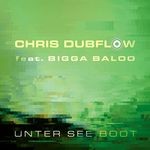 cover: Chris Dubflow - Unter See Boot