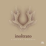 cover: Vincent Groove - Inoltrato