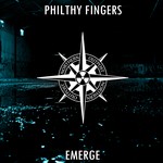 cover: Philthy Fingers - Emerge