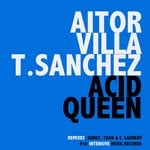 cover: T Sanchez|Villa, Aitor - Acid Queen