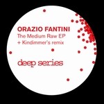 cover: Oratio Fantini - The Medium Raw EP