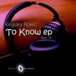 cover: Kingsley Flowz - To Know EP