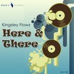 cover: Kingsley Flowz - Here & There