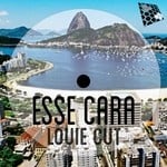 cover: Louie Cut - Esse Cara