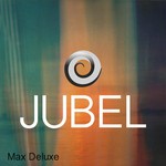 cover: Max Deluxe - Jubel