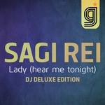 cover: Sagi Rei - Lady (Hear Me Tonight) DJ Deluxe Edition