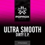 cover: Ultra Smooth - Dirty EP