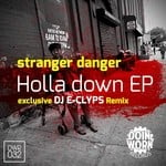 cover: Stranger Danger|Dj E Clyps - The Holla Down EP