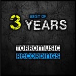 cover: Various - 3 Years Torromusic Recordings Best Of