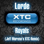 cover: Lorde - Royals (Jeff Morena's XTC Remix)