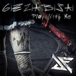 cover: Gieziabisai - Play With Me