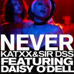 cover: Daisy O Dell|Katxx|Sir Dss - Never