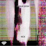 cover: Danja Uosh - KICK