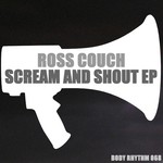 cover: Ross Couch - Scream & Shout EP