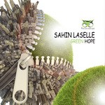 cover: Sahin Laselle - Green Hope