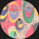 cover: Wellington Boy - Only Deep EP