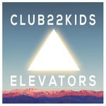 cover: Club22kids - Elevators