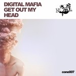 cover: Digital Mafia - Get Out My Head