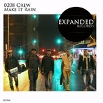 cover: 0208 Crew - Make It Rain