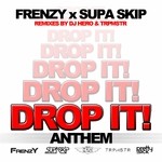 cover: Frenzy X Supa Skip - Drop It Anthem (remixes)