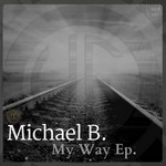 cover: Michael B - My Way EP