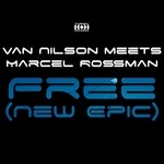 cover: Van Nilson & Marcel Rossman - Free (New Epic) (Van Nilson Meets Marcel Rossman)