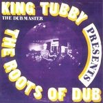 cover: King Tubby - The Roots Of Dub