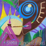 cover: Shmix - Synthetic Stories