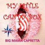 cover: Big Mama Capretta - My Little Candy Box (remixes)