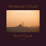 cover: Fusion Arabica - Surf Oud Live