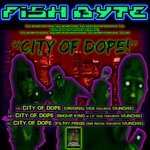 cover: Fish Byte|Munchie - The City Of Dope