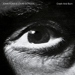 cover: Foxx, John|Louis Gordon - Crash And Burn (deluxe edition)