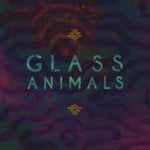 cover: Glass Animals - Glass Animals (Explicit)