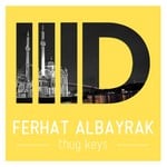 cover: Ferhat Albayrak - Thug Keys