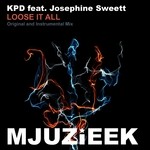 cover: Josephine Sweett|Kpd - Loose It All