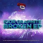 cover: Igor Graphite - Broken EP